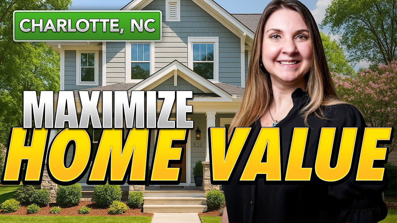 5 Ways to Maximize Your Charlotte Home Price!