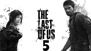 The Last of Us. Часть 5