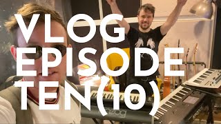 VLOG E.10: Time for some rad SYNTHS and more guitar