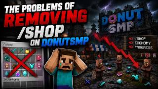 The problems of removing "/shop" on DonutSMP!