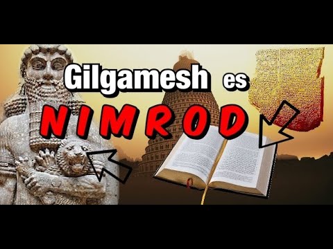 Video: ¿Gilgamesh y Nimrod son lo mismo?