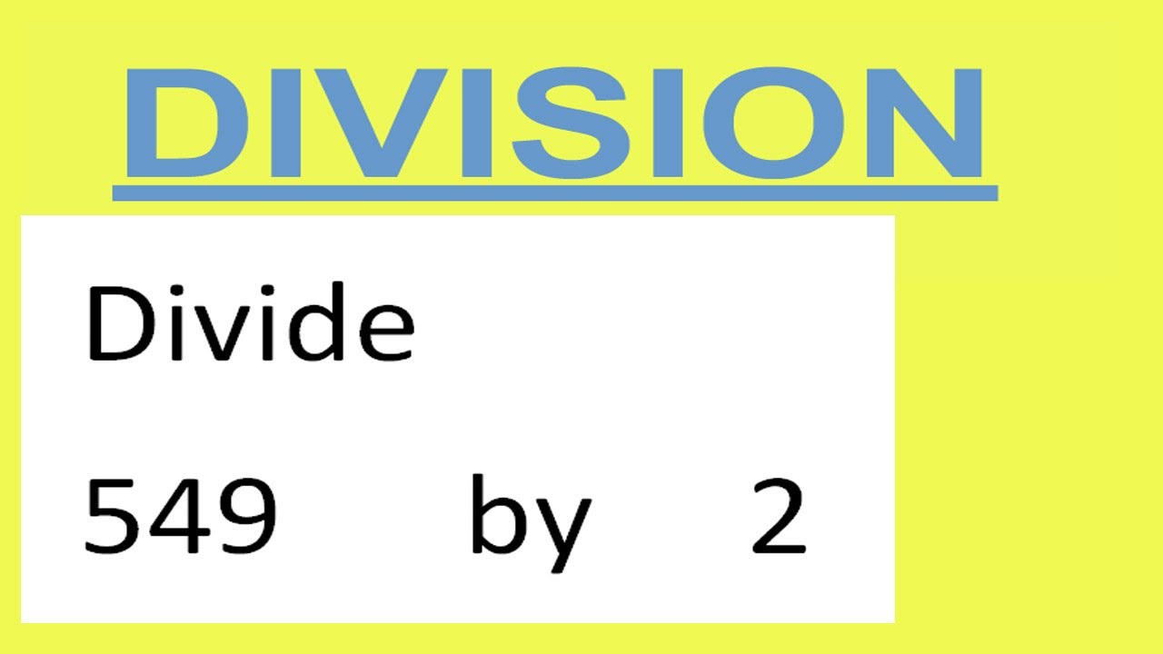 すー おまとめ2点 Divide 549 by 2 - YouTube