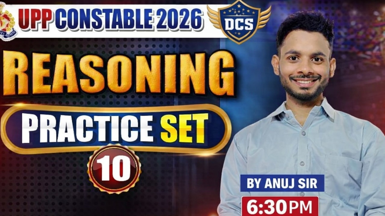 UPP REASONING PRACTICE SET 10 BY ANUJ SIR | DIRECTION | UPP/NTPC |2026 #upp2026  #ntpc #ANUJSIR #DCS
