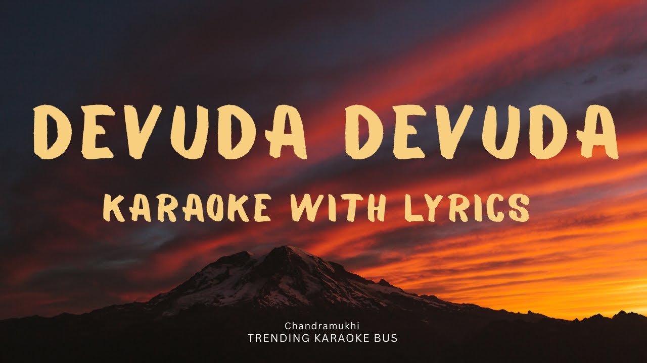 Devuda devuda ezhumalai devudaaaa...( Karaoke with Lyrics ) | Chandramukhi | Trending Karaoke bus.