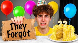 THEY FORGOT MY BIRTHDAY…