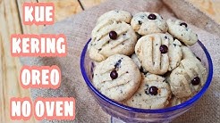 RESEP KUE KERING TANPA OVEN | RESEP KUE LEBARAN TERBARU 2019 | KUE KERING OREO SUPER RENYAH - Durasi: 5.05. 