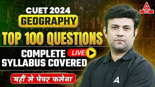 CUET 2024 Geography Top 100 Most Important Questions 🔥 By Yashwardhan Sir