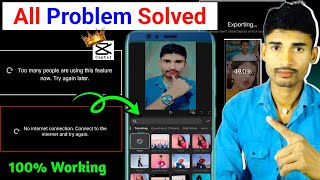 Too Many People Using This Feature Capcut Problem Capcut No Internet Connection  Problem Solved