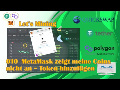 #010 - MetaMask zeigt meine Coins nicht an - Token hinzufügen - Let's Mining - Krypto & Coins