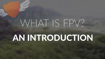 Welcome to FPV // Introduction to FPV Flying  //  Beginner Guide