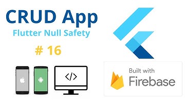 Edit Data in Firebase & Flutter CRUD App with Flutter Null Safety Tutorial 2021 - iOS, Android & WEB
