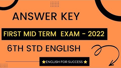 Answer key First Mid term exam -2022 6TH STD ENGLISH