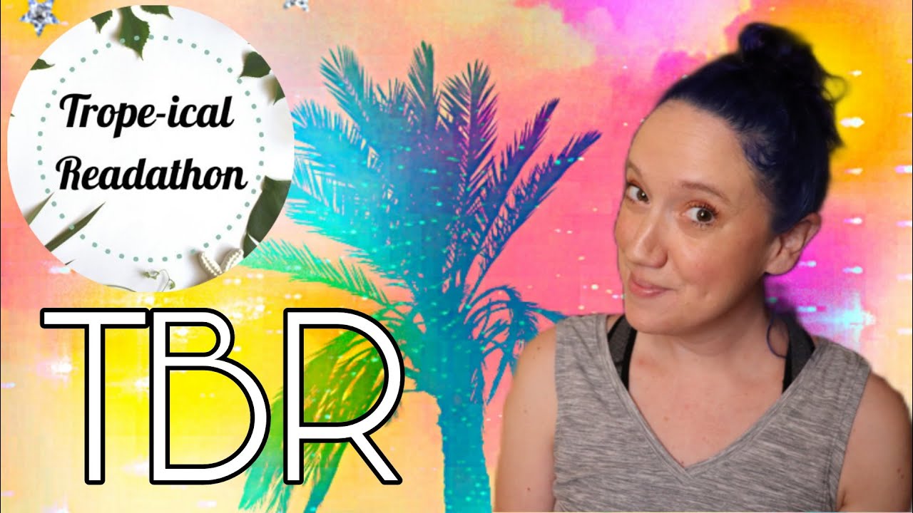 Trope-ical Readathon TBR - August 2021