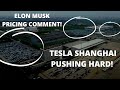 TESLA SHANGHAI PUSHING HARD! - Elon Comments on Pricing!