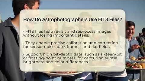 How Do Astrophotographers Use FITS Files? - Profiles in Politics