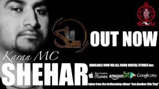 Shehar - DJ Stin & Karan MC