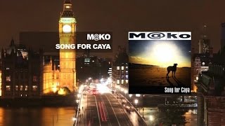 M@KO - SONG FOR CAYA