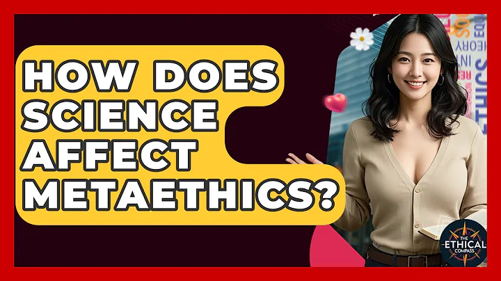 How Does Science Affect Metaethics? - The Ethical Compass