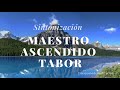 SINTONIZACION MAESTRO ASCENDIDO TABOR