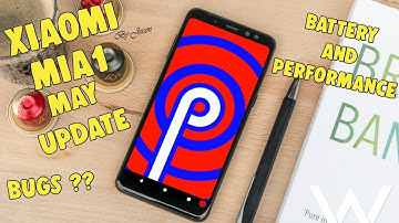 MiA1 May Update 2019 Battery/Performance+Bugs Review !!