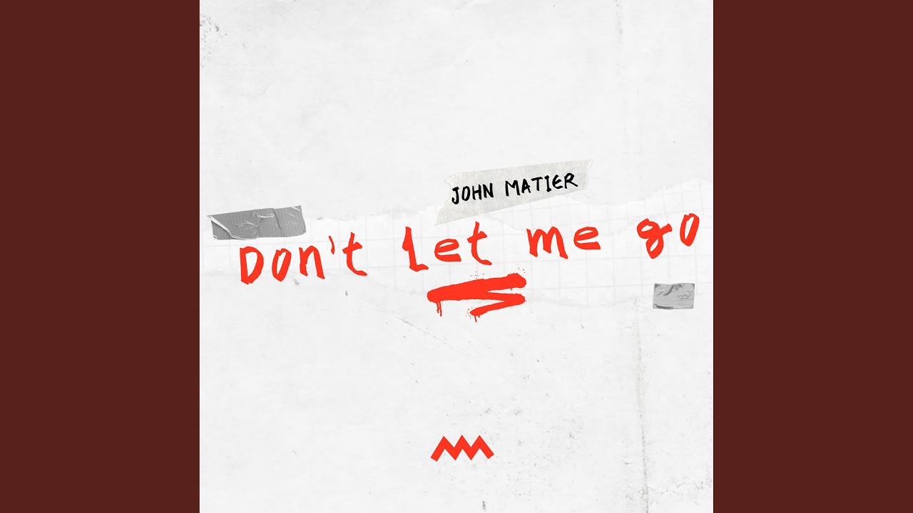 Watch Don't Let Me Go on YouTube