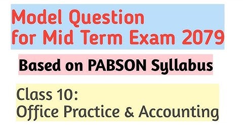 Model Question for Mid-Term Exam 2079||Class 10||Opt II Account||PABSON Kathmandu