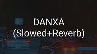 Danxa (Slowed+Reverb)