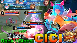 Legendary Cici Perfect Gameplay - Top 1 Global Cici by Citizen. - Mobile Legends