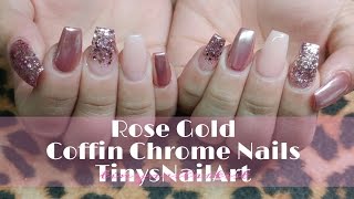 Rose Gold Coffin Chrome Nails | Ft Tones Acrylic System