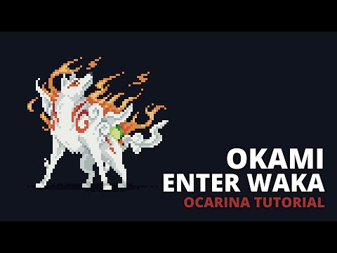 Okami - Enter Waka - Ocarina tutorial / tabs