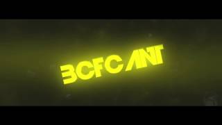 [FAN INTRO] BCFCANT v2  [I like it a little more than the old one]