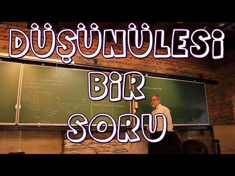 Derin Matematik - Düşünülesi Bir Soru