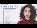 Alessia Cara Top Songs 2021 Playlist | Best Songs Of Alessia Cara | Alessia Cara Greatest Hits 2021