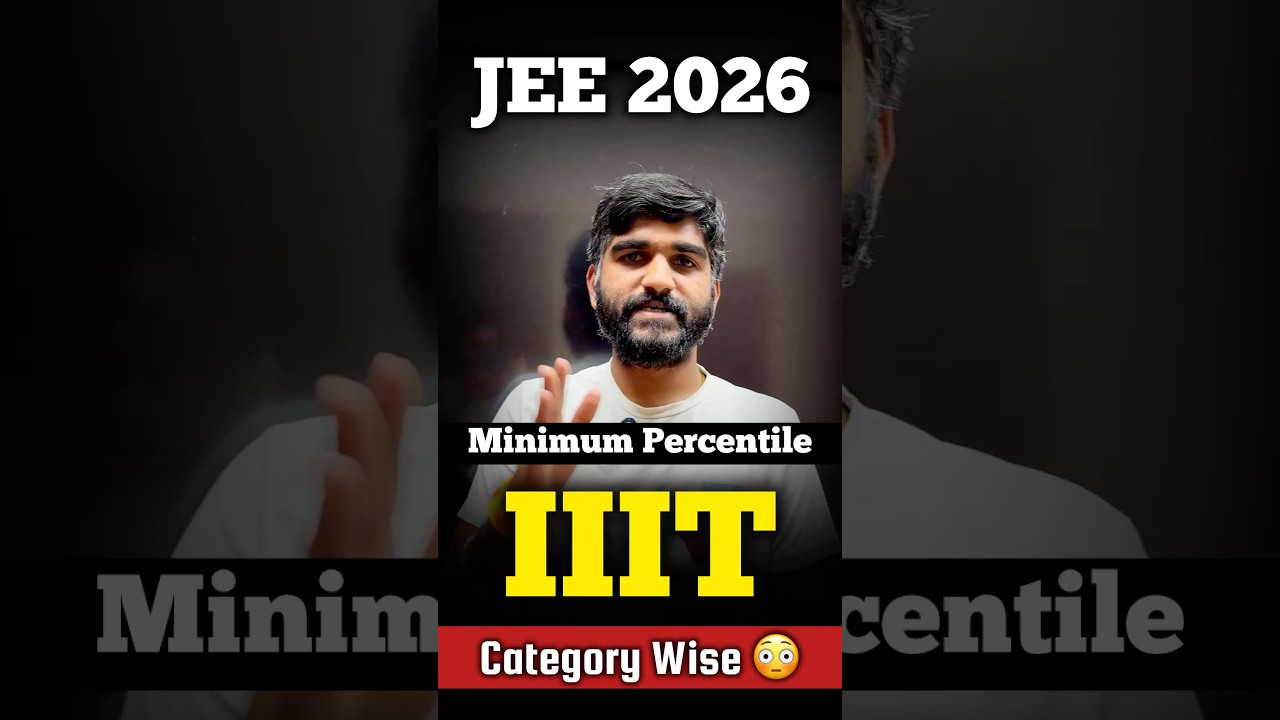 Minimum Percentile For IIITs😳✅ JEE MAINS 2026 | Marks Vs Percentile JEE Main | JEE Main Cut Off 2026