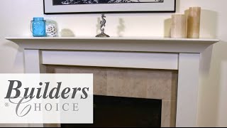 Julie explains how to install the complete Builders Choice fireplace surround using legs, skirt and the mantel for a finished look.