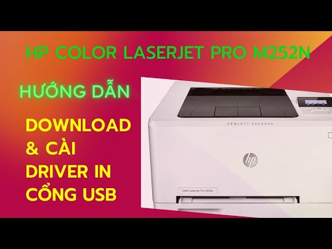 #1 Download và cài driver in cổng USB cho máy in màu HP Color Laserjet Pro MFP M252n Windows 10 64 bit Mới Nhất