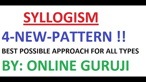 SYLLOGISM - NEW PATTERN ( ALL FOUR TYPES) FOR SBI PO-2017