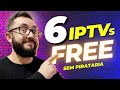 6 SERVIÇOS DE IPTV GRÁTIS E TOTALMENTE LEGALIZADOS! image