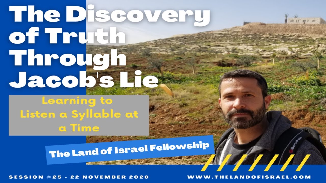 The Discovery of Truth Through Jacob's Lie - Jeremy Gimpel: The Land of Israel Network