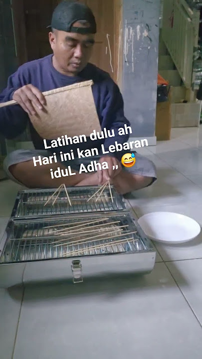 Latihan Bakar Sate ah , hari ini kan Lebaran iduL Adha ,,😅   #komedisunda #funny #ngakak #lucu