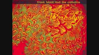 Video thumbnail of "Frank Black - Fields of Marigold"