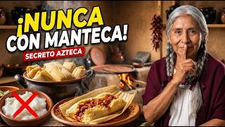 Nunca Hagas los Tamales con Manteca: El Secreto Azteca que No Dejarás de Usar