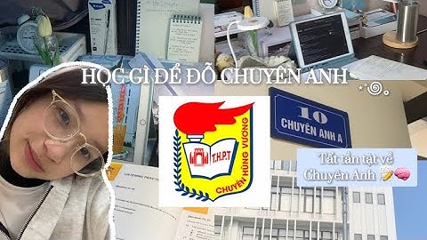 BÍ QUYẾT ĐỖ CHUYÊN ANH 📝🧠✨| Học gì, tài liệu, cách sắp xếp thời gian, cách take note,...