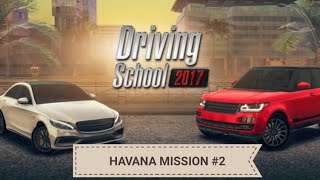 Driving School 2017-#2 Mission Havana GAMEPLAY 1080p