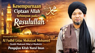 Download Lagu Siri 4 - Keagungan RASULULLAH ﷺ | Kitab Nurul Iman - Ustaz Muhaizad Muhammad MP3