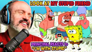 School Principal Reacts - SpongeBob SquarePants S2E17 I'm With Stupid Reaction Video #spongebob