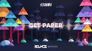 S3 Dubs - Get Paper (DJ Bounce Bootleg) 2021 NOWOŚĆ!!