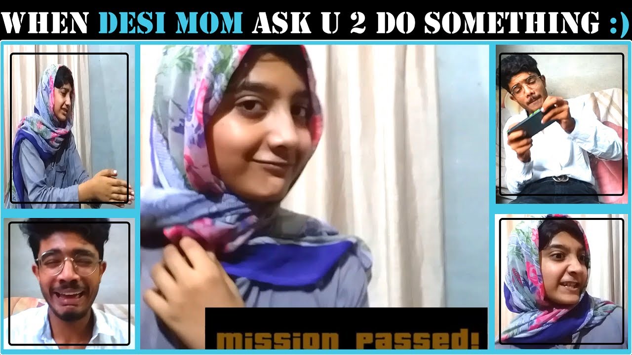 When Desi Mom Ask You To Do Something :) | Modren Mom VS Desi Mom ...