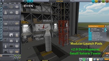 Modular Launch Pads v2 Dev Demo: Start of the Small Saturn Tower
