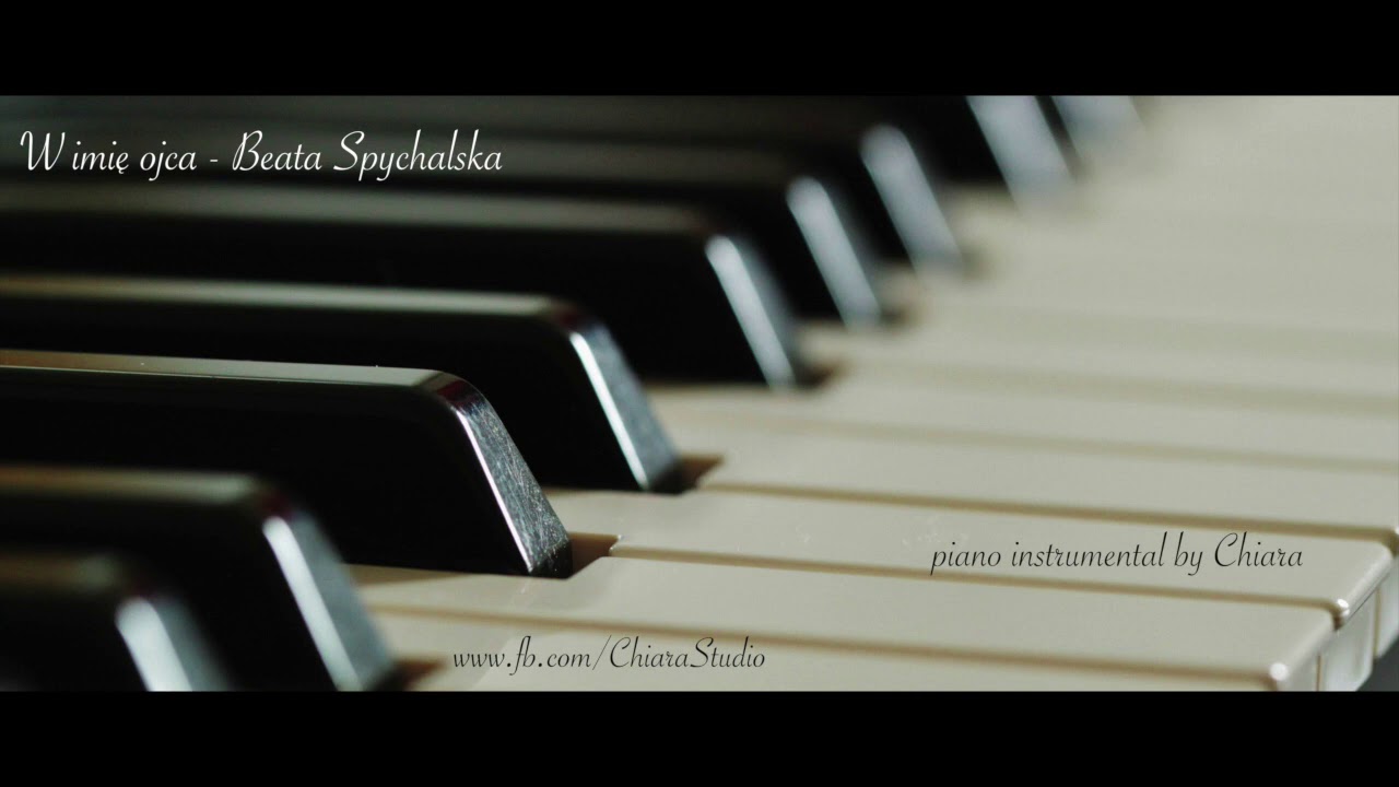 W imię Ojca - Beata Spychalska - piano podkład cover karaoke by CHIARA